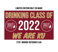 DRINKING CLASS OF 2022 WE ARE KU 3’x5’ Flag