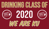Drinking Class of 2020 WE ARE KU 3’x5’ Flag
