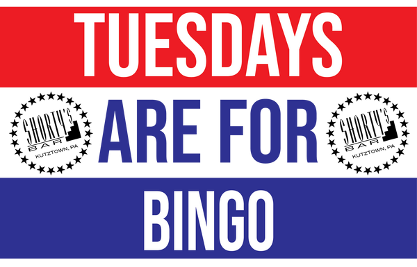 Tuesday’s are for Bingo - Shortys Bar 3’x5’ Flag